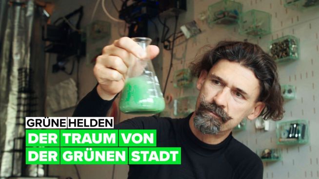 Grüne Helden: der Traum von der grünen Stadt